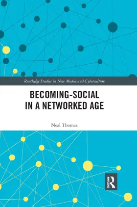 Thomas |  Becoming-Social in a Networked Age | Buch |  Sack Fachmedien