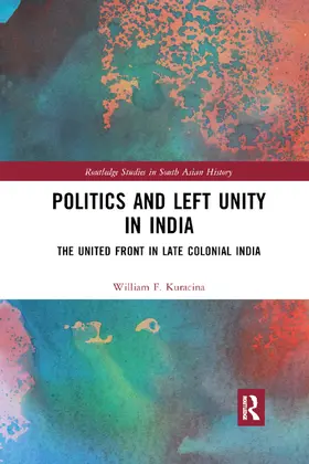 Kuracina |  Politics and Left Unity in India | Buch |  Sack Fachmedien