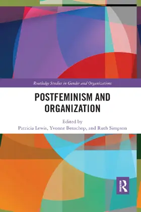 Lewis / Benschop / Simpson |  Postfeminism and Organization | Buch |  Sack Fachmedien