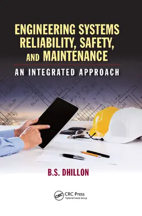 Dhillon | Engineering Systems Reliability, Safety, and Maintenance | Buch | 978-0-367-88998-2 | www2.sack.de