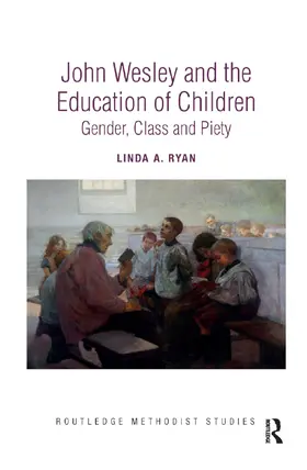 Ryan |  John Wesley and the Education of Children | Buch |  Sack Fachmedien