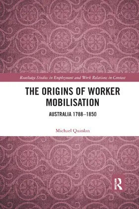 Quinlan |  The Origins of Worker Mobilisation | Buch |  Sack Fachmedien