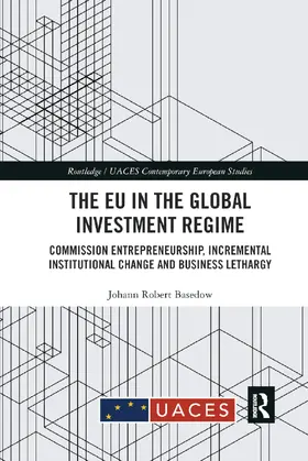 Basedow |  The EU in the Global Investment Regime | Buch |  Sack Fachmedien