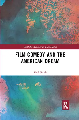 Sands |  Film Comedy and the American Dream | Buch |  Sack Fachmedien