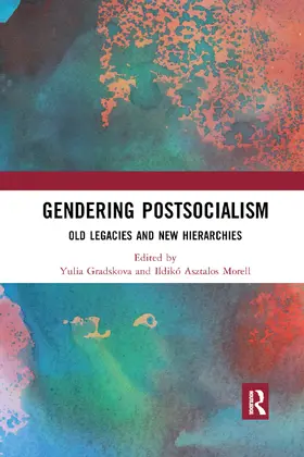 Gradskova / Morell |  Gendering Postsocialism | Buch |  Sack Fachmedien