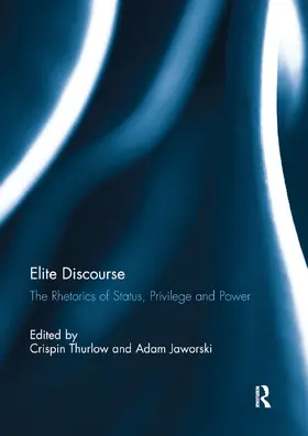 Thurlow / Jaworski |  Elite Discourse | Buch |  Sack Fachmedien