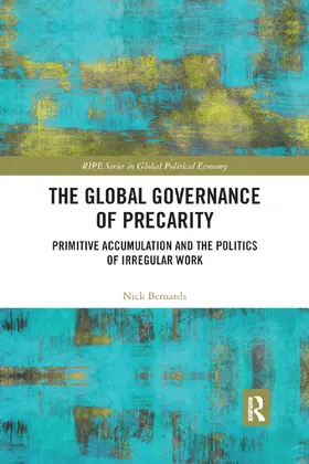 Bernards |  The Global Governance of Precarity | Buch |  Sack Fachmedien