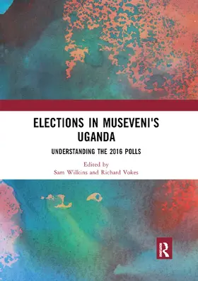 Wilkins / Vokes |  Elections in Museveni's Uganda | Buch |  Sack Fachmedien