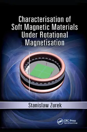 Zurek | Characterisation of Soft Magnetic Materials Under Rotational Magnetisation | Buch | 978-0-367-89157-2 | sack.de