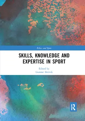 Breivik |  Skills, Knowledge and Expertise in Sport | Buch |  Sack Fachmedien