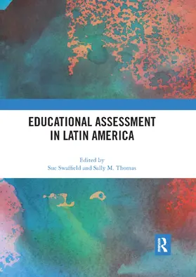 Swaffield / Thomas |  Educational Assessment in Latin America | Buch |  Sack Fachmedien