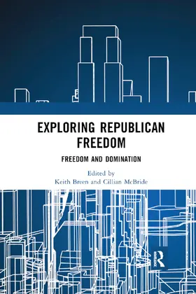 Breen / Mcbride / McBride | Exploring Republican Freedom | Buch | 978-0-367-89280-7 | www2.sack.de