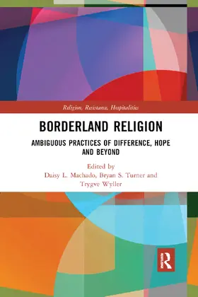 Machado / Turner / Wyller | Borderland Religion | Buch | 978-0-367-89313-2 | sack.de