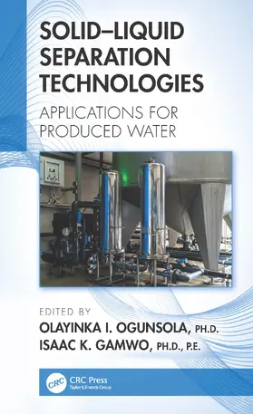 Ogunsola / Gamwo |  Solid-Liquid Separation Technologies | Buch |  Sack Fachmedien