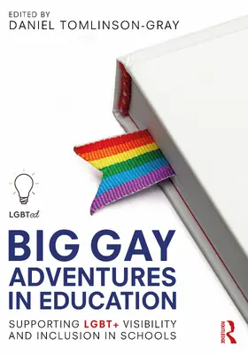 Tomlinson-Gray |  Big Gay Adventures in Education | Buch |  Sack Fachmedien