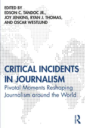 Tandoc Jr. / Jenkins / Westlund |  Critical Incidents in Journalism | Buch |  Sack Fachmedien