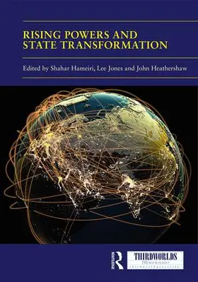 Hameiri / Jones / Heathershaw |  Rising Powers and State Transformation | Buch |  Sack Fachmedien