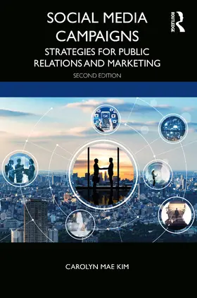 Kim | Social Media Campaigns | Buch | 978-0-367-89620-1 | sack.de