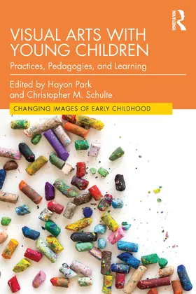 Park / Schulte | Visual Arts with Young Children | Buch | 978-0-367-89677-5 | sack.de