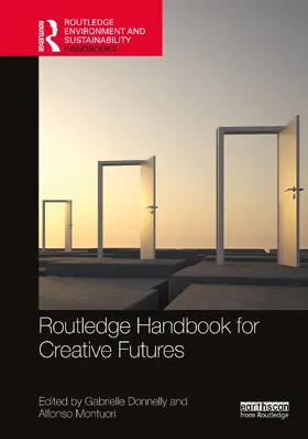 Donnelly / Montuori |  Routledge Handbook for Creative Futures | Buch |  Sack Fachmedien