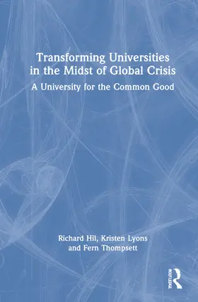 Hil / Lyons / Thompsett |  Transforming Universities in the Midst of Global Crisis | Buch |  Sack Fachmedien