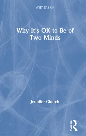 Church |  Why It's OK to Be of Two Minds | Buch |  Sack Fachmedien
