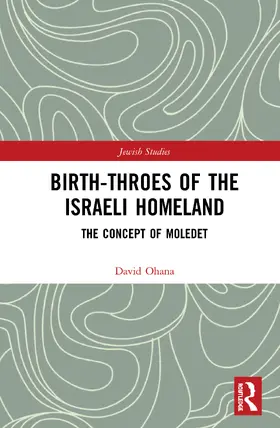 Ohana |  Birth-Throes of the Israeli Homeland | Buch |  Sack Fachmedien