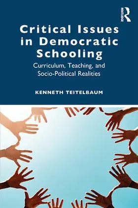 Teitelbaum |  Critical Issues in Democratic Schooling | Buch |  Sack Fachmedien