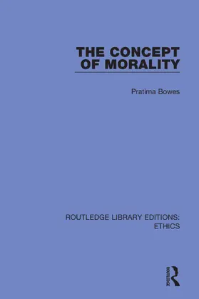 Bowes | The Concept of Morality | Buch | 978-0-367-90062-5 | www2.sack.de
