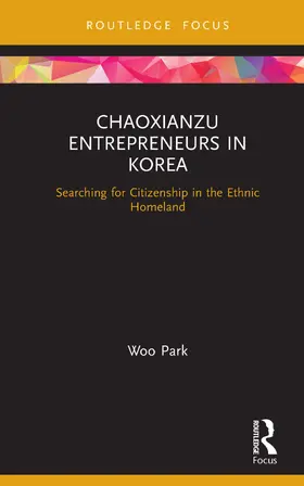 Woo |  Chaoxianzu Entrepreneurs in Korea | Buch |  Sack Fachmedien
