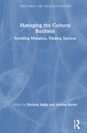 Addis / Rurale |  Managing the Cultural Business | Buch |  Sack Fachmedien