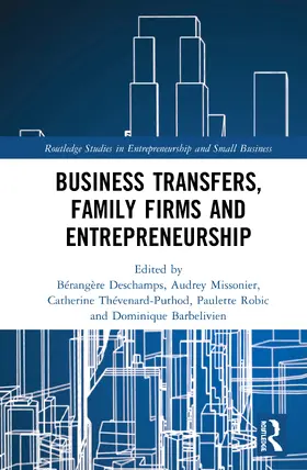 Deschamps / Missonier / Thévenard-Puthod |  Business Transfers, Family Firms and Entrepreneurship | Buch |  Sack Fachmedien