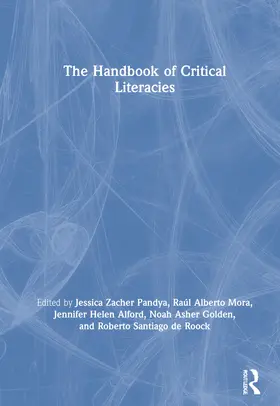 Pandya / Mora / Alford |  The Handbook of Critical Literacies | Buch |  Sack Fachmedien