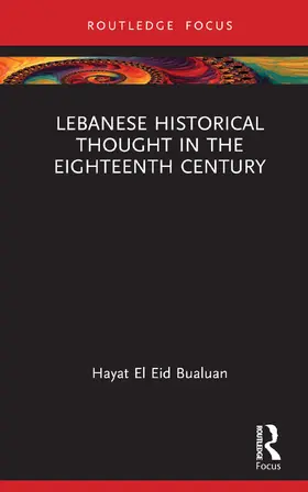 Bualuan |  Lebanese Historical Thought in the Eighteenth Century | Buch |  Sack Fachmedien