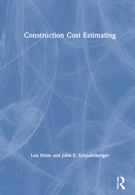 Holm / Schaufelberger |  Construction Cost Estimating | Buch |  Sack Fachmedien