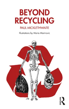 Micklethwaite |  Beyond Recycling | Buch |  Sack Fachmedien