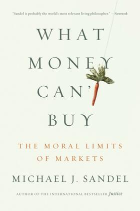 Sandel | What Money Can't Buy | Buch | 978-0-374-53365-6 | www2.sack.de