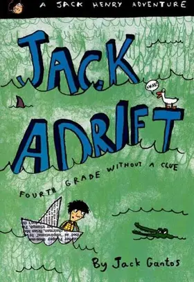 Gantos |  Jack Adrift: Fourth Grade Without a Clue | eBook | Sack Fachmedien
