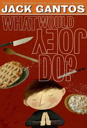 Gantos |  What Would Joey Do? | eBook | Sack Fachmedien