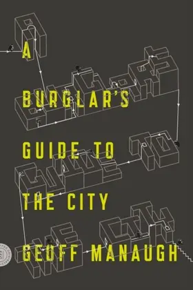 Manaugh |  A Burglar's Guide to the City | eBook | Sack Fachmedien