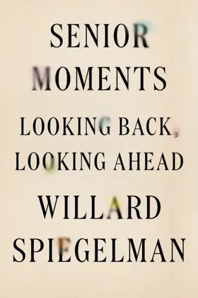 Spiegelman |  Senior Moments | eBook | Sack Fachmedien