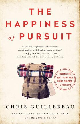 Guillebeau |  The Happiness of Pursuit | Buch |  Sack Fachmedien