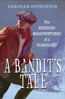 Hopkinson |  A Bandit's Tale: The Muddled Misadventures of a Pickpocket | eBook | Sack Fachmedien