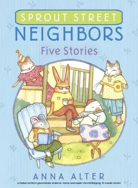 Alter |  Sprout Street Neighbors: Five Stories | eBook | Sack Fachmedien