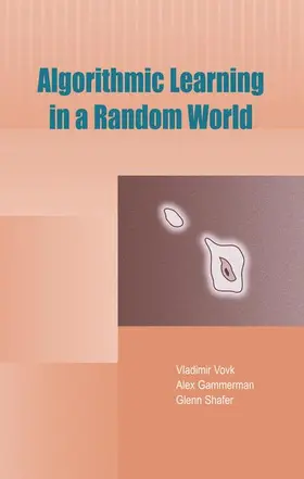 Vovk / Gammerman / Shafer |  Algorithmic Learning in a Random World | Buch |  Sack Fachmedien