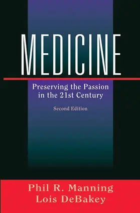 Manning / DeBakey | Medicine | Buch | 978-0-387-00427-3 | www2.sack.de