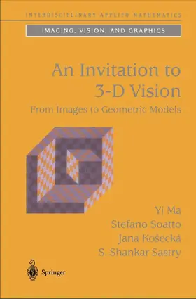 Ma / Soatto / Kosecká |  An Invitation to 3-D Vision | Buch |  Sack Fachmedien