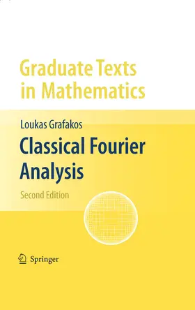 Grafakos | Classical Fourier Analysis | E-Book | sack.de