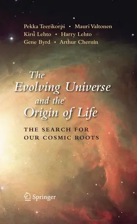 Teerikorpi / Valtonen / Lehto |  The Evolving Universe and the Origin of Life | Buch |  Sack Fachmedien