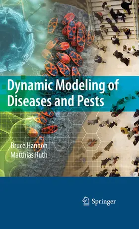 Hannon / Ruth |  Dynamic Modeling of Diseases and Pests | eBook | Sack Fachmedien